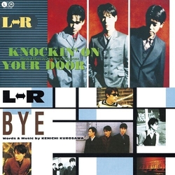 L↔R Knockin' On Your Door / Bye VINYL 7"