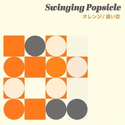 Swinging Popsicle Orange / Tooisora COLOURED LIMITED WITH CD 7-INCH SINGLE