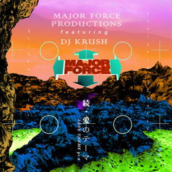 Major Force Productions & DJ Krush 続・愛のテーマ 7-INCH SINGLE