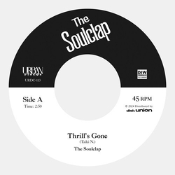 The Soulclap Thrill's Gone / WHEN I GET LOW VINYL 7"