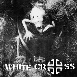 White Cross Fascist VINYL 7"