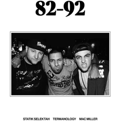 Mac Miller & Termanology & Statik Selektah 82-92 VINYL 7"
