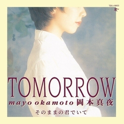Mayo Okamoto & 岡本真夜 Tomorrow / そのままの君でいて 7-INCH SINGLE