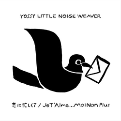Yossy Little Noise Weaver Koi Ni Isogashikute / Je T`Aime... Moi Non Plus 7-INCH SINGLE