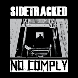 No Comply & Sidetracked No Comply / Sidetracked LIMITED 7-INCH SINGLE