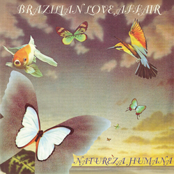 Brazilian Love Affair Natureza Humana / Star VINYL 7"