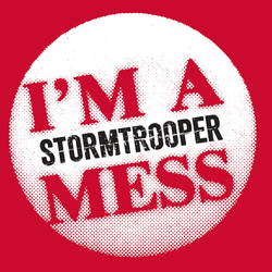 Stormtrooper I'M a Mess VINYL 7"