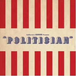 Slugger Politician VINYL 7"