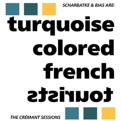 Turquoise Colored French Tourists The Cremant Sessions 12-INCH SINGLE