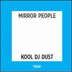 Mirror People / Kool DJ Dust Echo Life/Back To The Future 12-INCH SINGLE