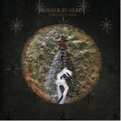 Murder By Death Lonesome Holiday VINYL LP