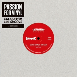Passion for Vinyl: Tales from the Groove Written by Robert Haagsma VINYL 7"