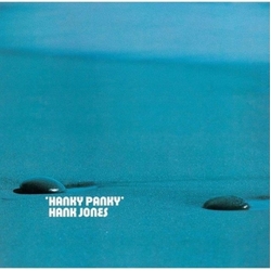 Hank Jones Hanky Panky CD