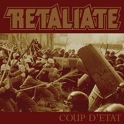 Retaliate Coup D'Etat VINYL LP