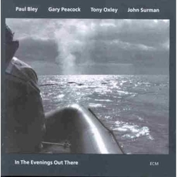Paul Bley In The Evenings Out There CD