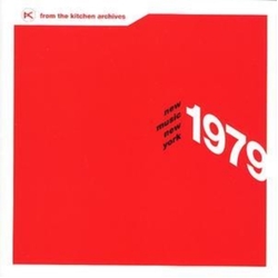 Various From The Kitchen Archives - New Music New York 1979 CD