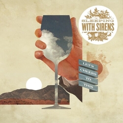Sleeping With Sirens Let's Cheers to This (WB) CD