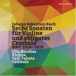 Johann Sebastian Bach & Ursula Bundies & Taiji Takata Sech Sonaten Für Violine Und Obligates Cembola BWV 1014-1019 CD