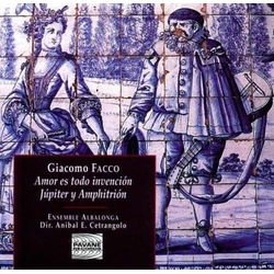 Giacomo Facco & Ensemble Albalonga & Anibal E. Cetrangolo Amor Es Todo Invención Jupiter Y Amphitrión CD