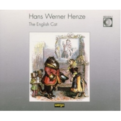 Hans Werner Henze The English Cat, Eine Geschichte für Sänger und Instrumentalisten von Edward Bond CD