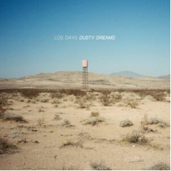 Los Days Dusty Dreams VINYL LP