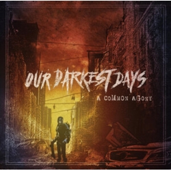 Our Darkest Days A Common Agony COLOURED LIMITED VINYL LP