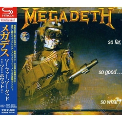 Megadeth So Far, So Good...So What! JAPAN SHM-CD JAPANESE SHM CD