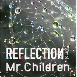 Mr.Children Reflection{Drip} CD