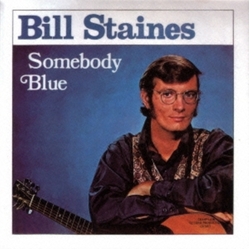 Bill Staines Somebody Blue CD