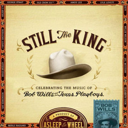 Asleep At The Wheel Still The King 180gm vinyl 2 LP, gatefold