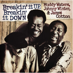 Muddy Waters / Johnny Winter / James Cotton Breakin' It Up, Breakin' It Down Vinyl 2 LP