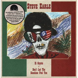Steve Earle El Coyote / Don't Let The Sunshine Fool You Vinyl