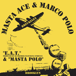 Masta Ace / Marco Polo (3) E.A.T./ Masta Polo