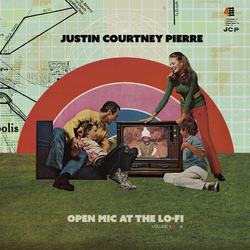 Justin Pierre Open Mic At The Lo-Fi: Volume 1 Vinyl