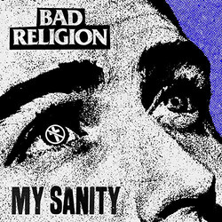 Bad Religion My Sanity