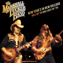 The Marshall Tucker Band The Marshall Tucker Band:  New Year's In New Orleans  Roll Up '78 And Light Up '79!