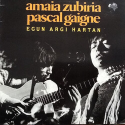 Amaia Zubiria / Pascal Gaigne Egun Argi Hartan