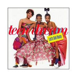 Teen Dream Let's Get Busy