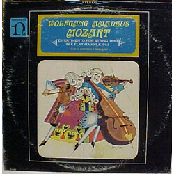 Wolfgang Amadeus Mozart / Le Trio À Cordes Français Divertimento For String Trio In E Flat Major, K.563
