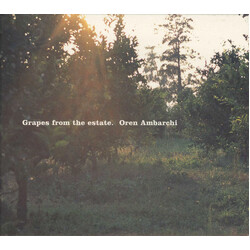 Oren Ambarchi Grapes From The Estate