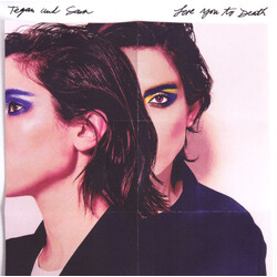 Tegan and Sara Love You To Death