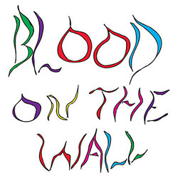 Blood On The Wall Reunite On Ice / Dead Edge Of Town (Alternative Version)