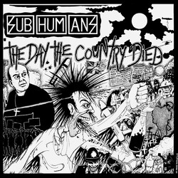 Subhumans The Day The Country Died