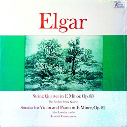 Sir Edward Elgar / Aeolian String Quartet / Alan Loveday / Leonard Cassini String Quartet In E Minor, Op. 83 / Sonata For Violin And Piano In E Minor,