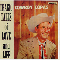 Cowboy Copas Tragic Tales Of Love And Life