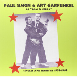 Simon & Garfunkel / Tom & Jerry Singles And Rarities 1958-1962