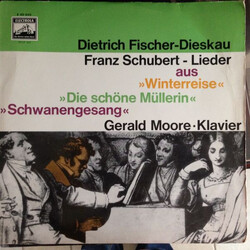 Franz Schubert / Dietrich Fischer-Dieskau / Gerald Moore Lieder Aus: "Winterreise", "Die Schöne Müllerin", "Schwanengesang"