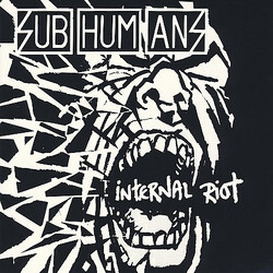 Subhumans Internal Riot