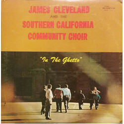 Rev. James Cleveland / The Southern California Community Choir In The Ghetto