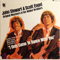 John Stewart / Scott Engel I Only Came To Dance With You